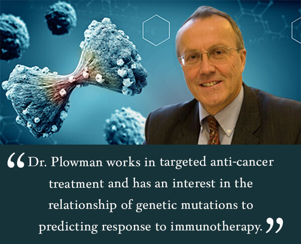 Dr Plowman works in targeted anti-cancer treatment and has an interest in the relationship of genetic mutations to predicting response to immunotherapy