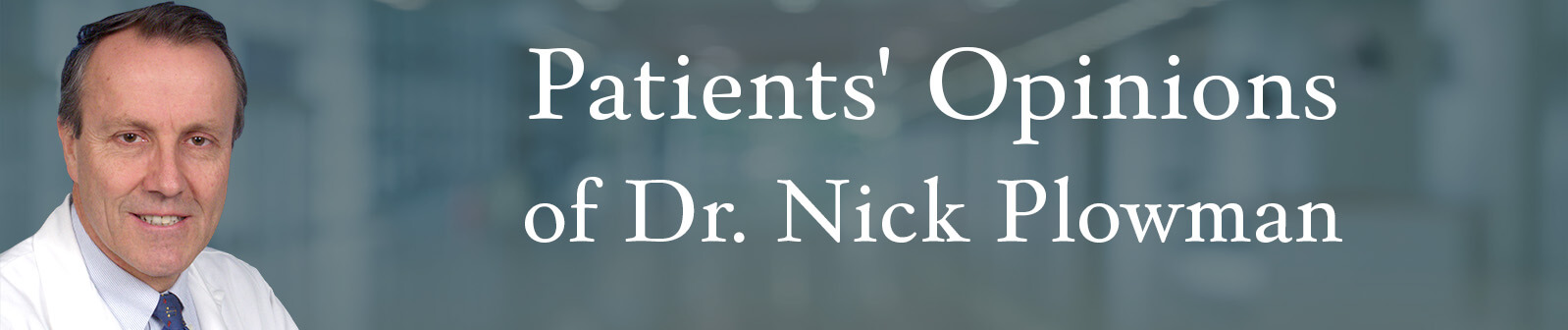 Patients' Opinions of Dr. Nick Plowman